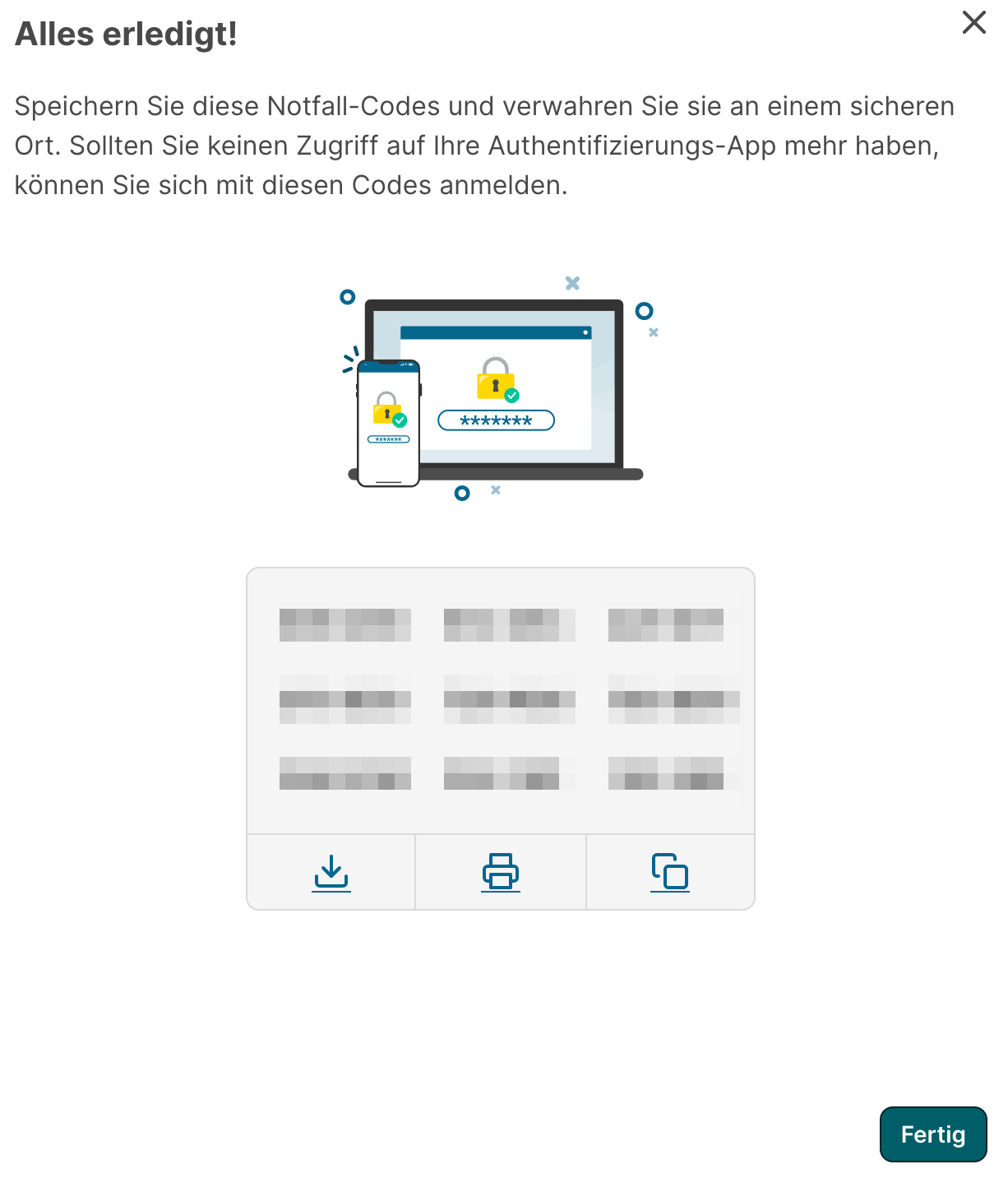 Seite Alles erledigt! mit Anleitung zum Speichern von Notfall-Backup-Codes. Illustration zeigt Smartphone und Desktop mit Sicherheits-Icons und Passwort-Feld. Grid mit 9 Notfall-Codes (als unscharfe Platzhalter). Icons unten für Download, Druck und Kopieren. Button Fertig unten rechts.