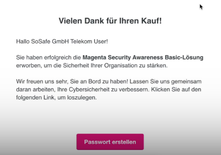 Welcome email from SoSafe GmbH Telekom with German header Vielen Dank für Ihren Kauf! Body text describes Magenta Security Awareness Basic-Lösung purchase and invitation to begin. Purple Passwort erstellen button at bottom.
