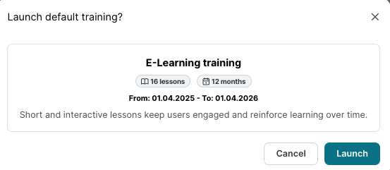 Launch default training dialog showing Assessment training, Phishing Simulation training with 12 emails and 12 months, and E-Learning training with 16 lessons and 12 months.