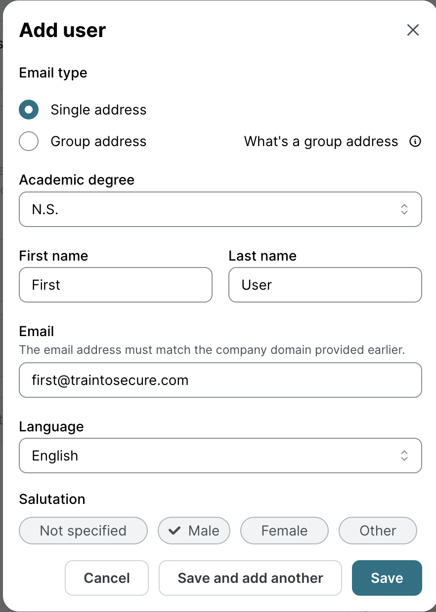 Add user dialog form. Email type section with Single address selected, Group address option available. Academic degree dropdown set to N.S. Fields for First name First and Last name User. Email field showing masked email. Language dropdown set to English. Salutation options: Not specified, Male selected with checkmark, Female, Other. Cancel, Save and add another, and Save buttons at bottom.