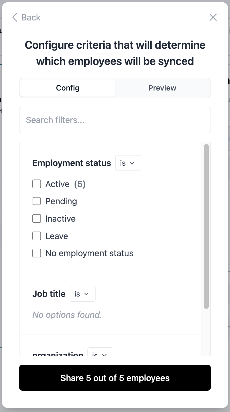 Employee Filtering-Dialog mit Titel Konfigurieren Sie Kriterien für Mitarbeitersynchronisierung. Config- und Preview-Registerkarten. Suchfilter-Feld. Beschäftigungsstatus-Dropdown mit Kontrollkästchen. Jobbezeichnung-Dropdown mit Meldung Keine Optionen gefunden. Share 5 out of 5 employees-Schaltfläche.