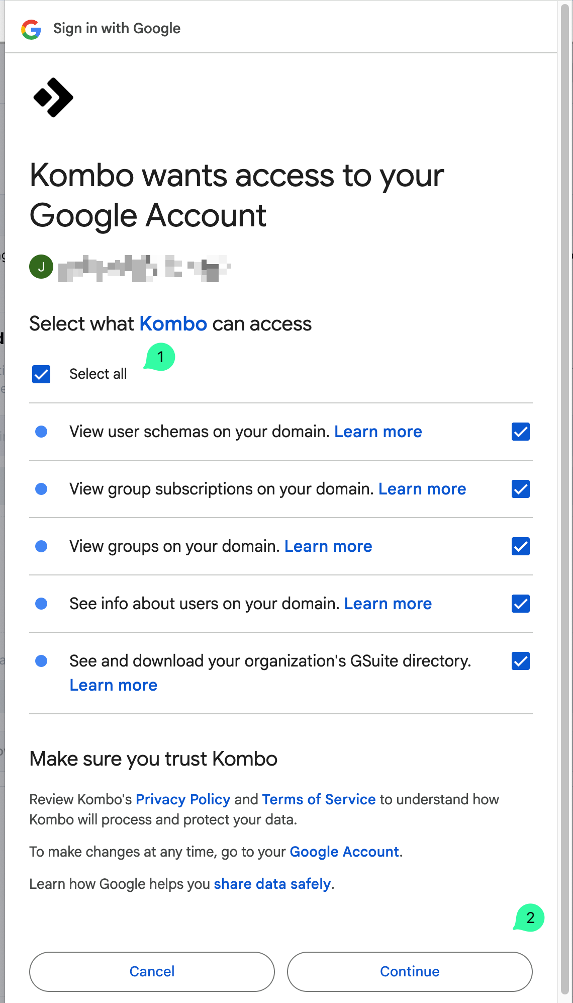 Kombo-Berechtigungsseite mit Titel Kombo wants access to your Google Account. Select all-Kontrollkästchen markiert (1). Berechtigungen: Lesen von Benutzerschemas, Lesen von Gruppenabonnements, Lesen von Gruppen, Anzeigen von Benutzerinformationen, Anzeigen und Download von GSuite-Verzeichnis. Abbrechen und Continue-Schaltflächen markiert (2).