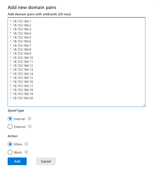 Dialog to add domain pairs with a text field containing 20 IP addresses with wildcards. Spoof type set to Internal, Action set to Allow.