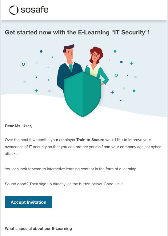 Welcome email from SoSafe with illustration of two professional users. Headline reads Get started now with the E-Learning IT Security. Email body addresses user and mentions Train to Secure program. Accept Invitation button is displayed.