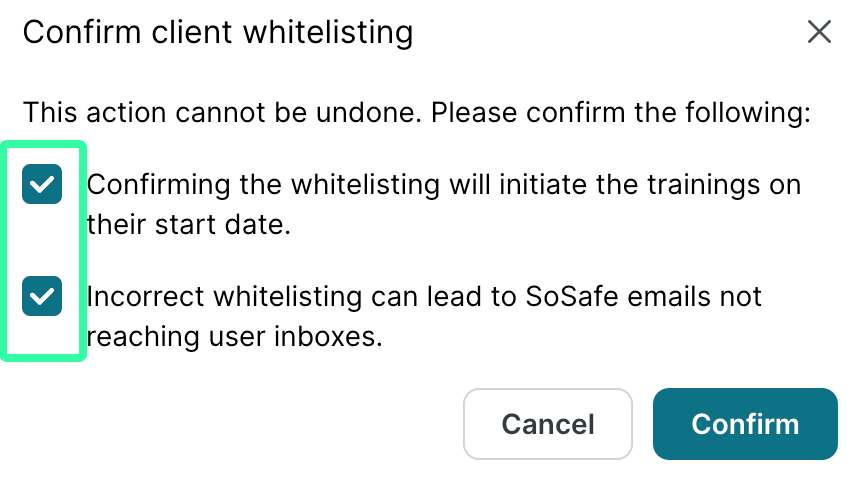 Confirm client whitelisting dialog with two checked confirmation items in a green box: Confirming whitelisting initiates trainings on start date, Incorrect whitelisting can prevent email delivery. Cancel and Confirm buttons.