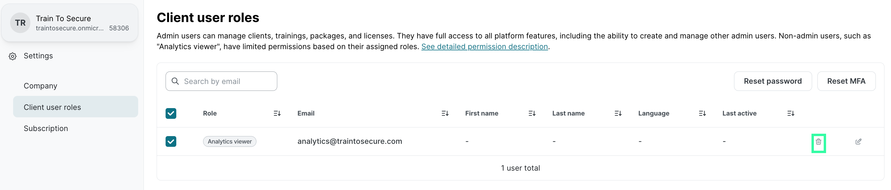 Client user roles page with table. Columns for Role, Email, First name, Last name, Language, and Last active. One user shown with Analytics viewer role. Reset password and Reset MFA buttons in top right. Delete icon marked next to user row.
