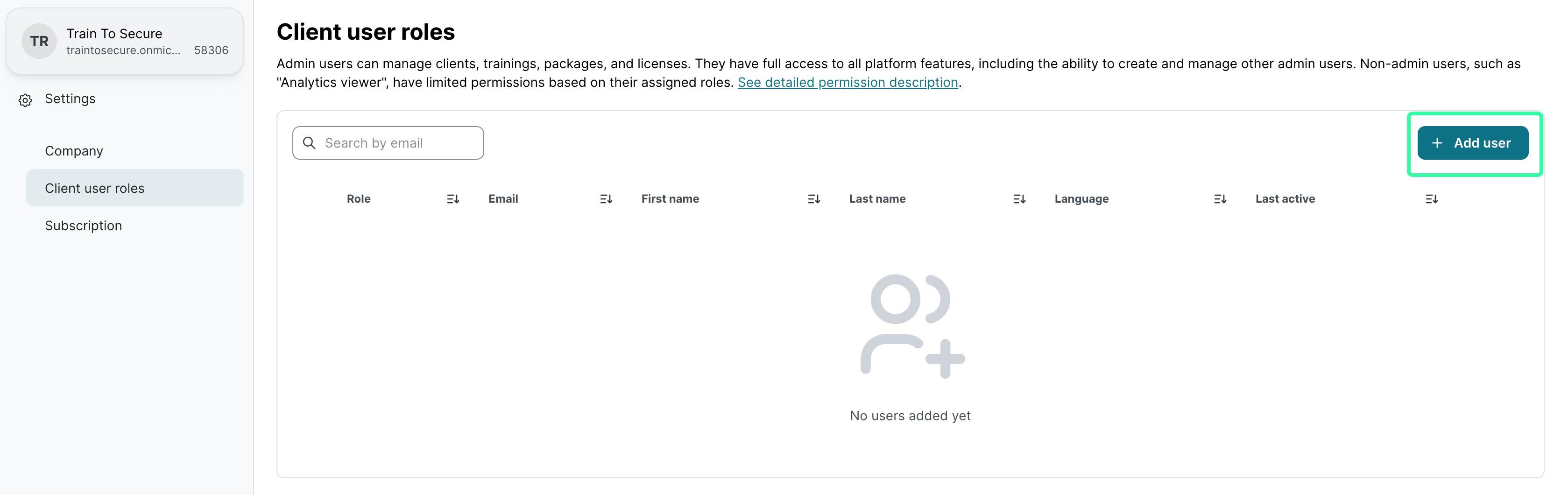 Client user roles settings page on the Partner Platform with empty table and Add user button highlighted. Columns show Role, Email, First name, Last name, Language, Last active. State displays No users added yet.